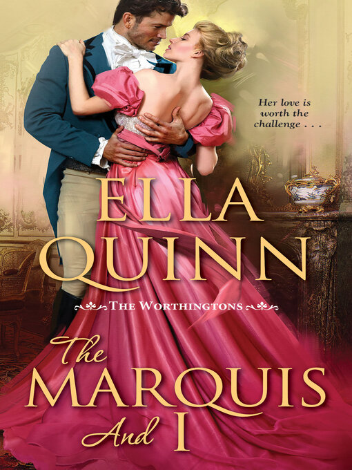 Title details for The Marquis and I by Ella Quinn - Available